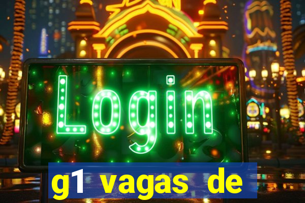 g1 vagas de emprego salvador